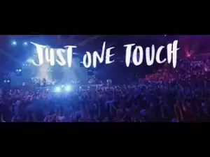 Planetshakers - Just One Touch